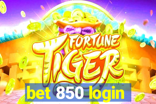 bet 850 login