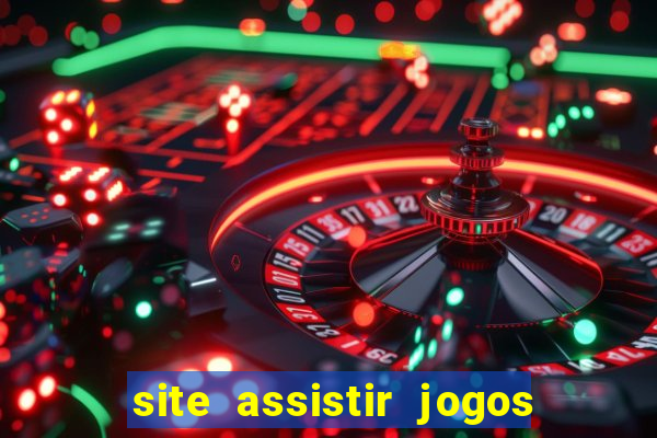 site assistir jogos de futebol