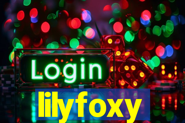 lilyfoxy