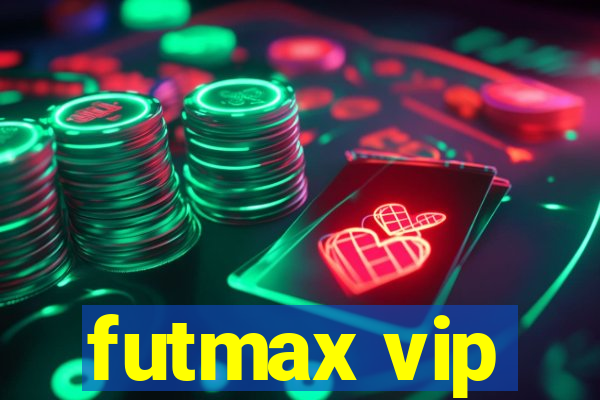 futmax vip