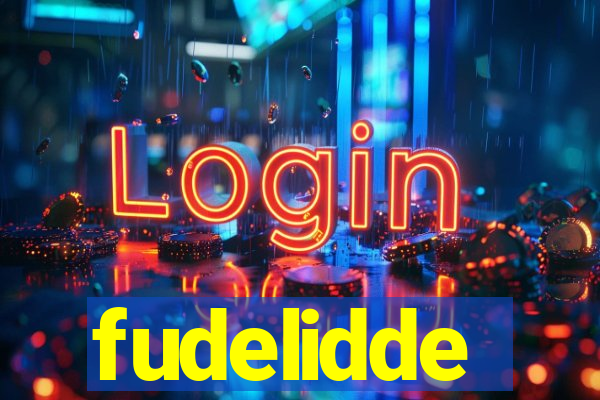 fudelidde