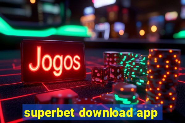 superbet download app