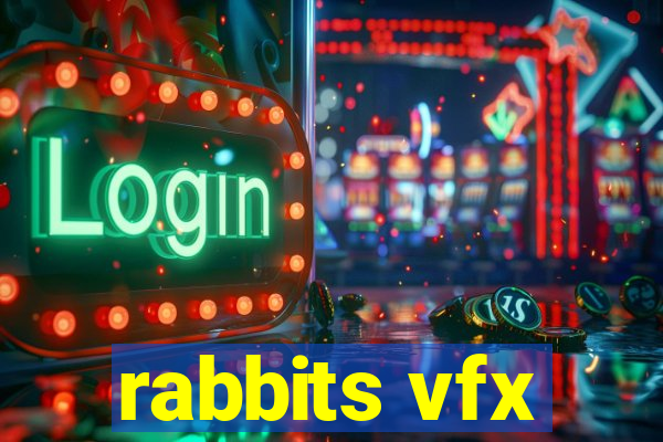 rabbits vfx