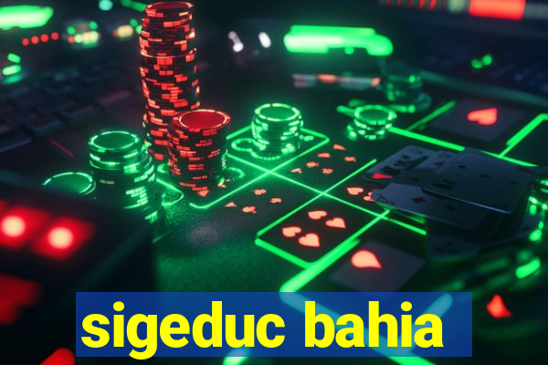 sigeduc bahia