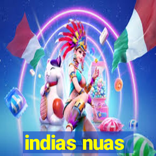 indias nuas