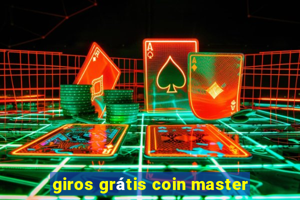 giros grátis coin master