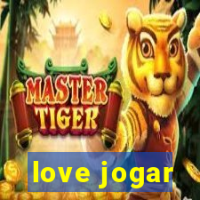 love jogar