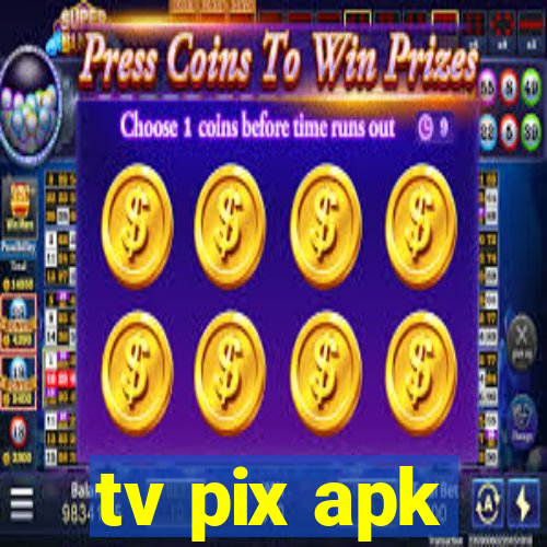 tv pix apk