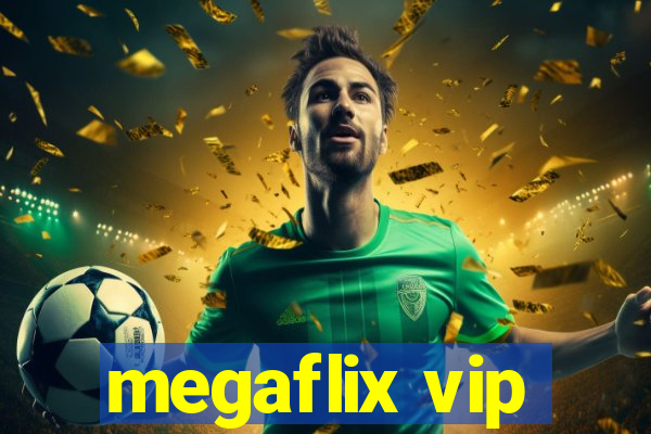 megaflix vip