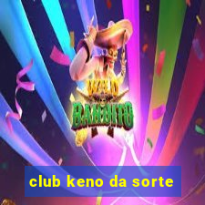 club keno da sorte