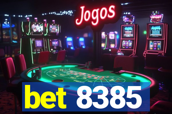 bet 8385