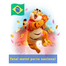 fatal motel porto nacional