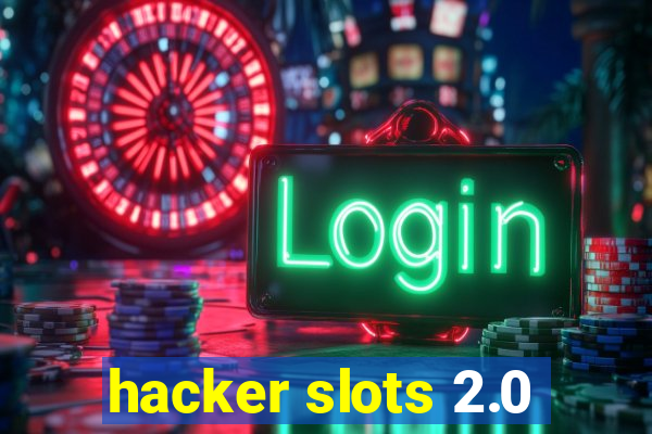 hacker slots 2.0