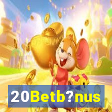 20Betb?nus