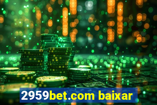 2959bet.com baixar