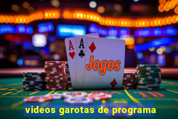 videos garotas de programa