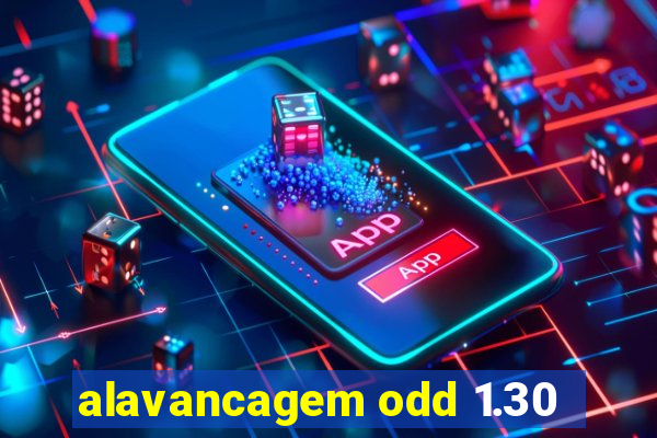 alavancagem odd 1.30