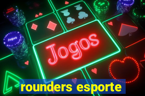 rounders esporte