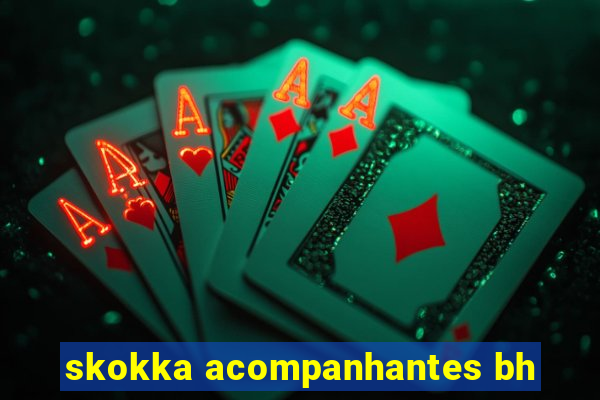 skokka acompanhantes bh