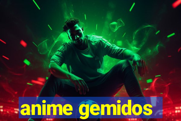 anime gemidos