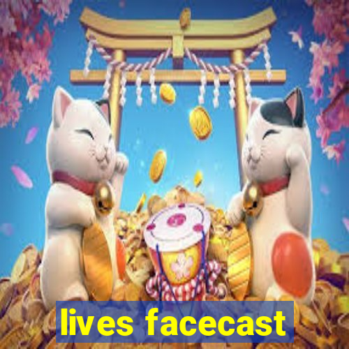 lives facecast