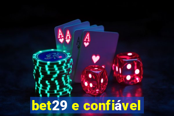 bet29 e confiável