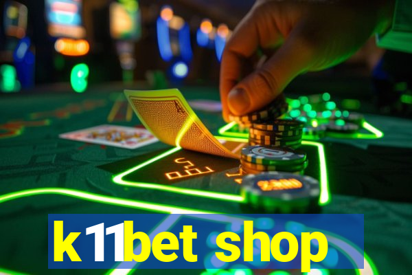 k11bet shop