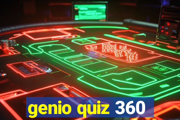 genio quiz 360