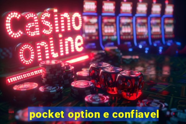 pocket option e confiavel