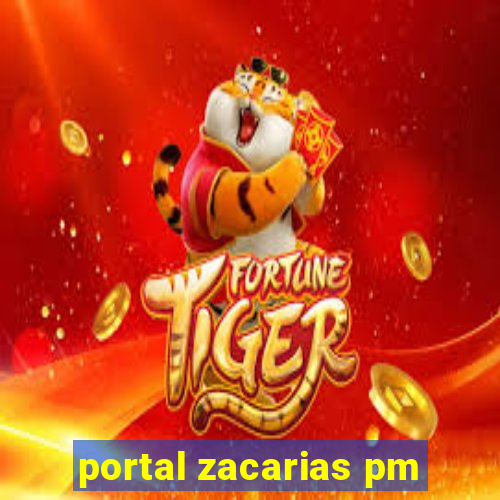 portal zacarias pm