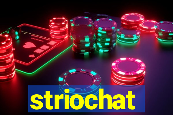 striochat