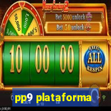 pp9 plataforma