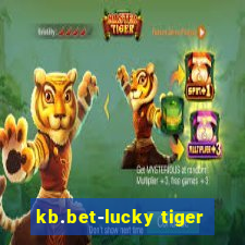 kb.bet-lucky tiger