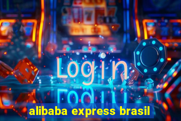 alibaba express brasil