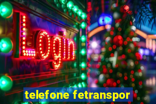 telefone fetranspor