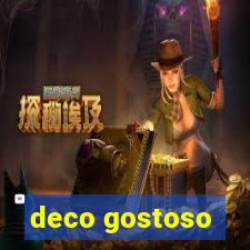 deco gostoso