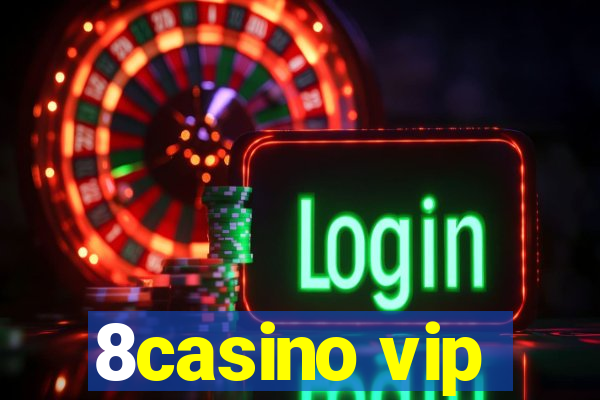 8casino vip