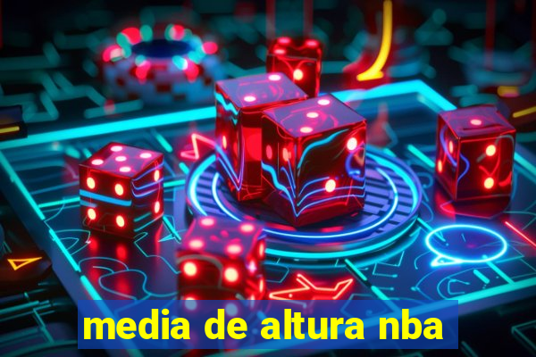 media de altura nba