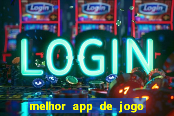 melhor app de jogo para ganhar dinheiro