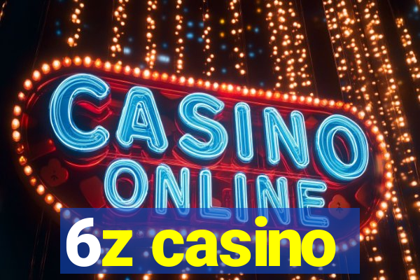 6z casino