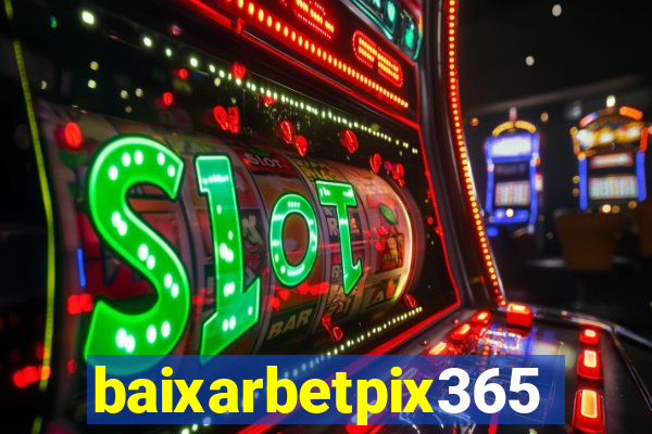 baixarbetpix365