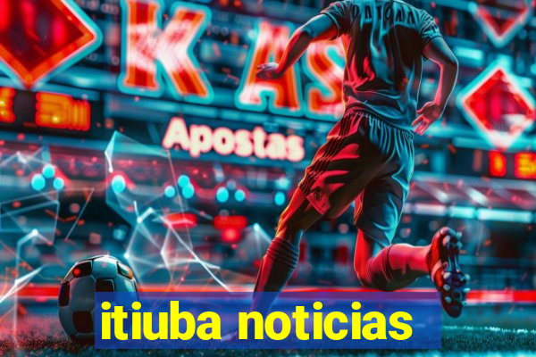 itiuba noticias