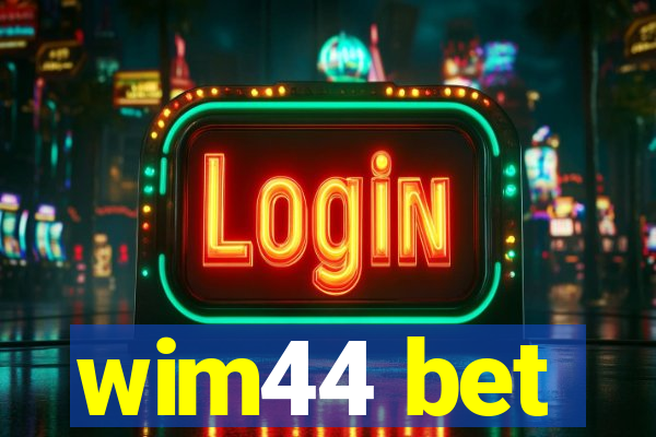 wim44 bet