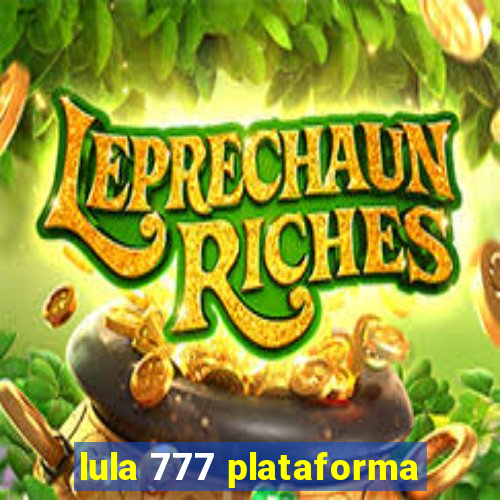 lula 777 plataforma