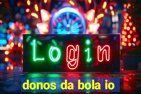 donos da bola io