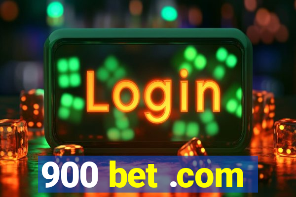 900 bet .com