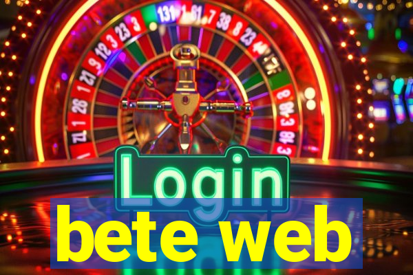 bete web