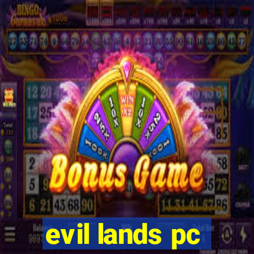 evil lands pc