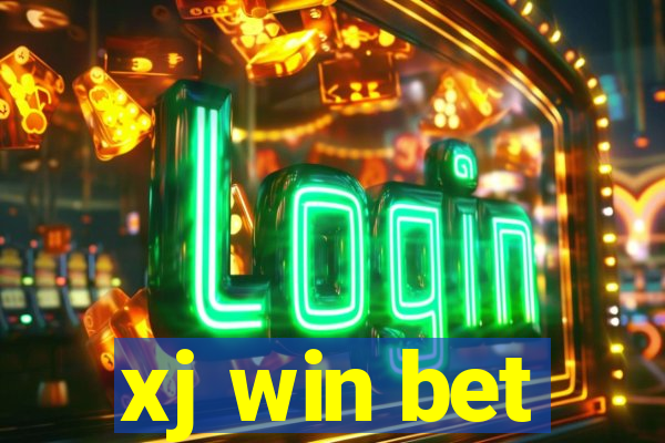 xj win bet