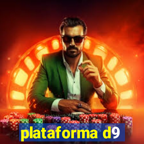 plataforma d9